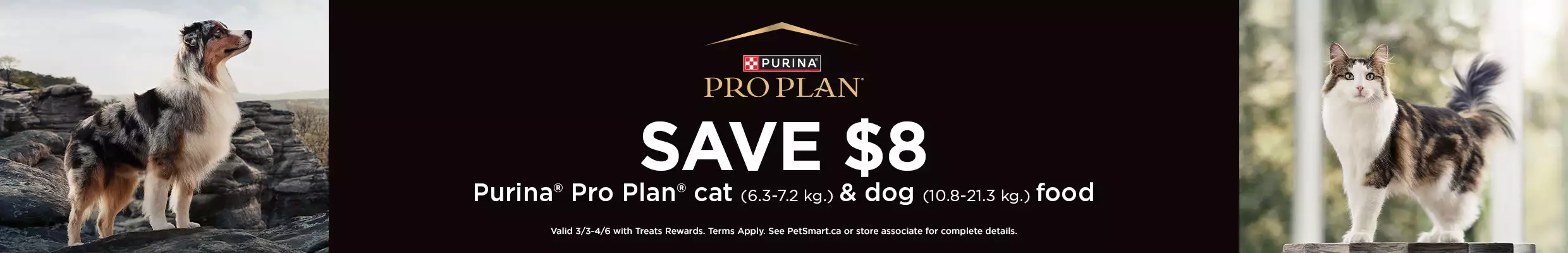 Save $8 select Purina Pro Plan cat and dog dry food, thru 4/6