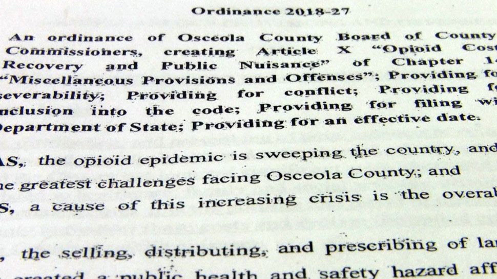 The ordinance, which calls the opioid epidemic one of the greatest challenges facing Osceola County, is meant to strengthen the county's claims in a lawsuit against pharmaceutical companies.