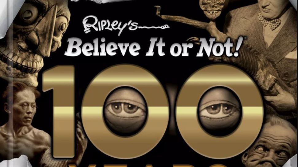 Ripley's Believe It or Not! is turning 100. (Courtesy of Ripley Entertainment)