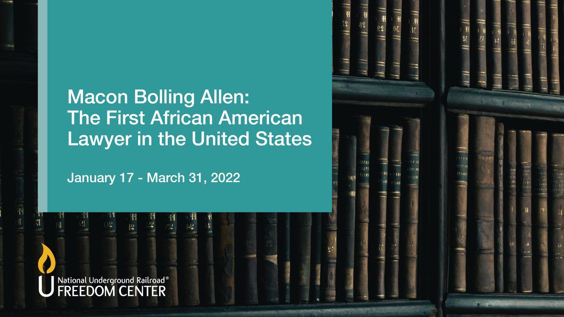 The advertisement for the “Macon Bolling Allen: The First African American Lawyer in the United States” exhibit at the Freedom Center. (Provided)