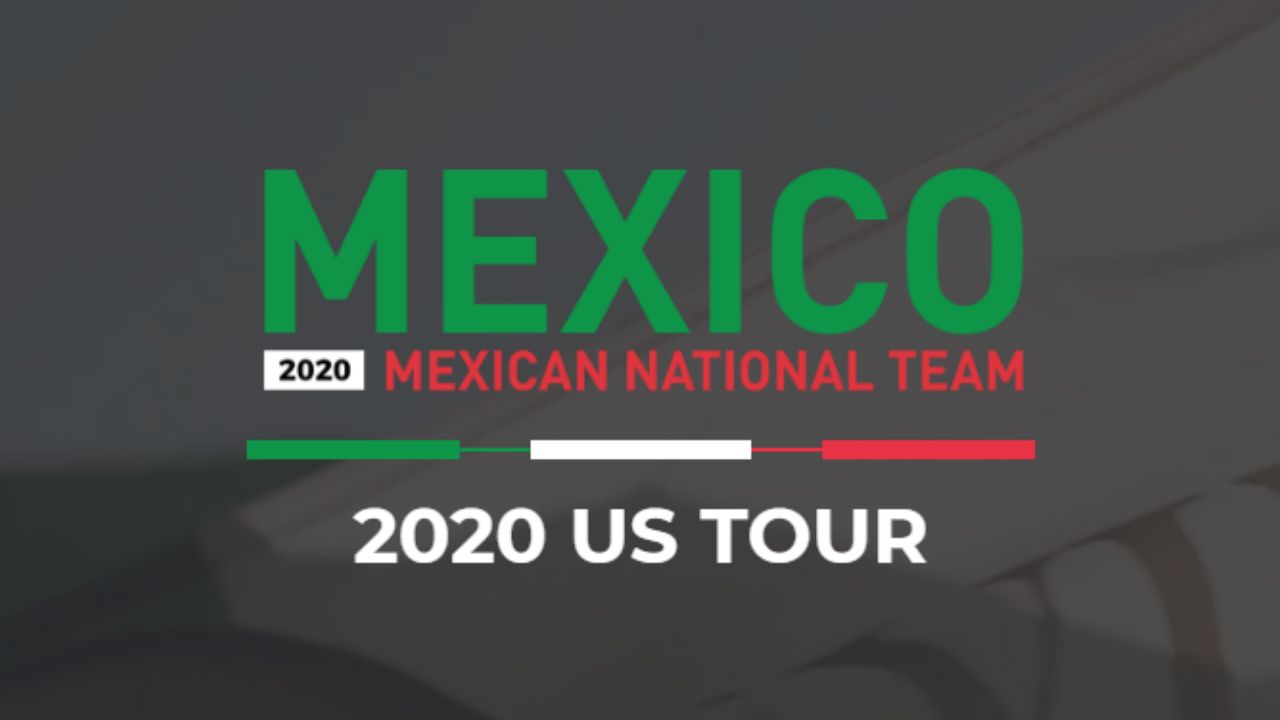 Mexico National Team #MexTour 2020