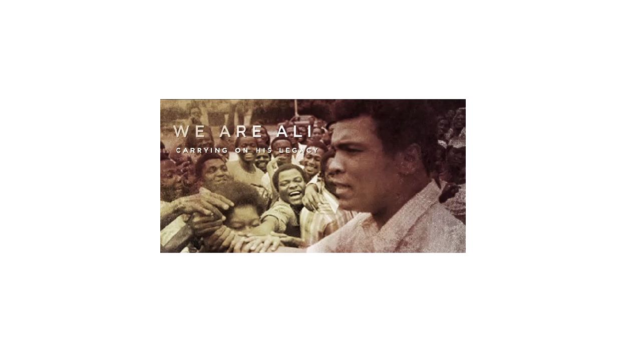 We Are Ali: Carrying On His Legacy