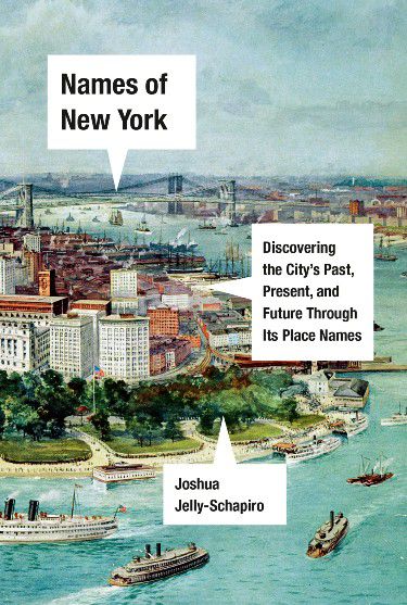 Telling the story of New York City through its names