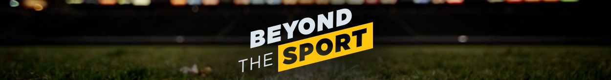 Beyond Sport