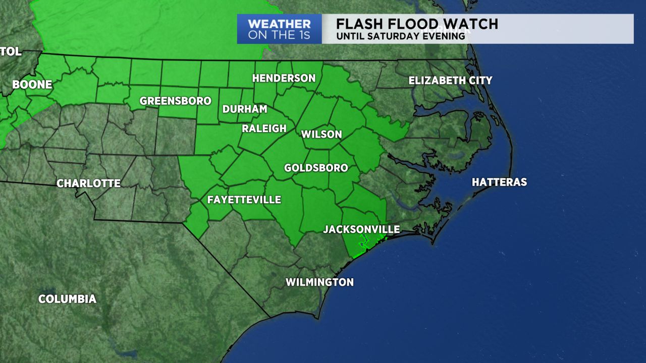 Flash flood watch includes locations near Raleigh, Durham, Fayetteville, Wilson, Goldsboro, and Greensboro through the first half of the weekend.
