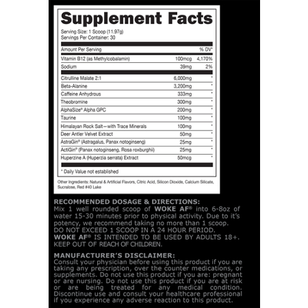 Supplement Facts label for Bucked Up Woke AF High-Stimulant Pre-Workout