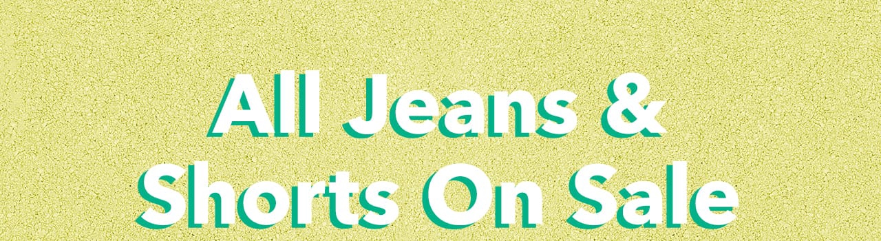 All Jeans & Shorts On Sale AT Shelis On Sele 