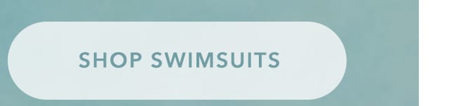  SHOP SWIMSUITS 