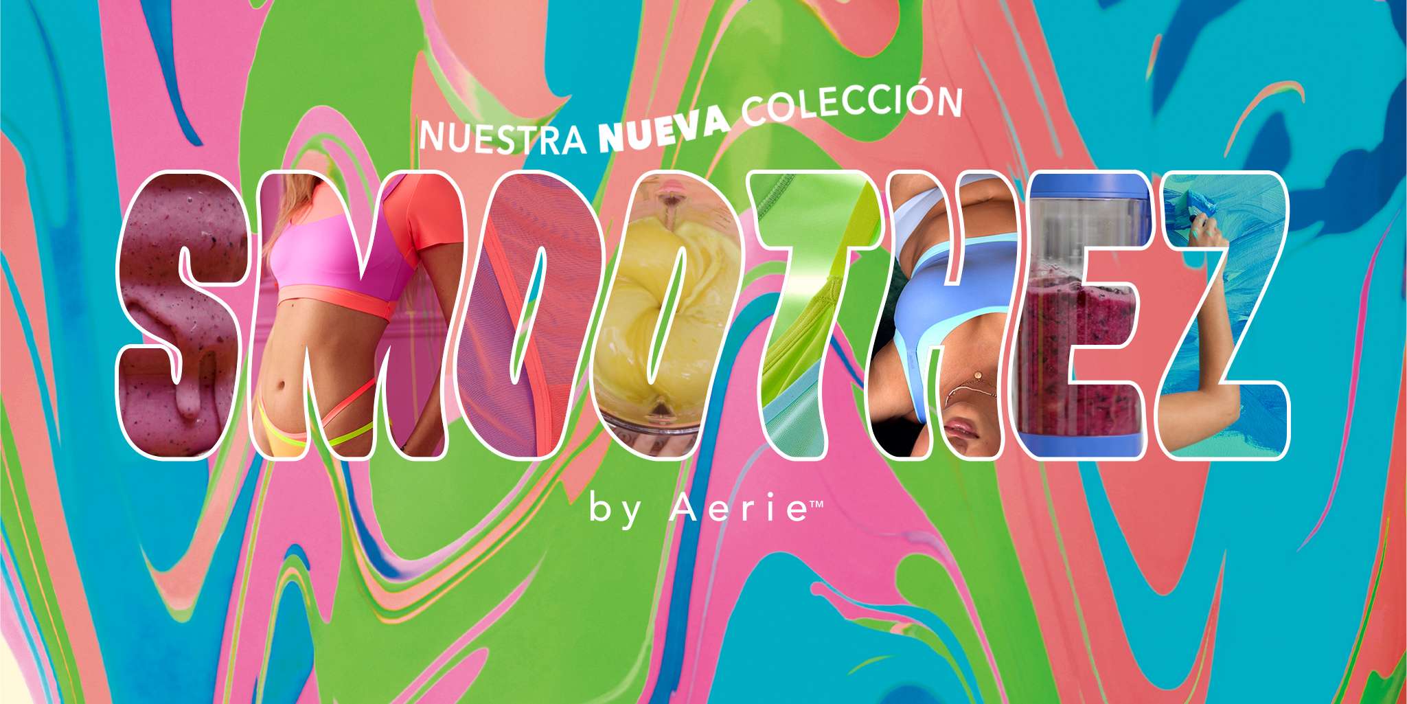 paint swirl background with text "nuestra nueva colleccion SMOOTHEZ by Aerie"