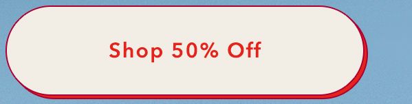 Shop 50% Off