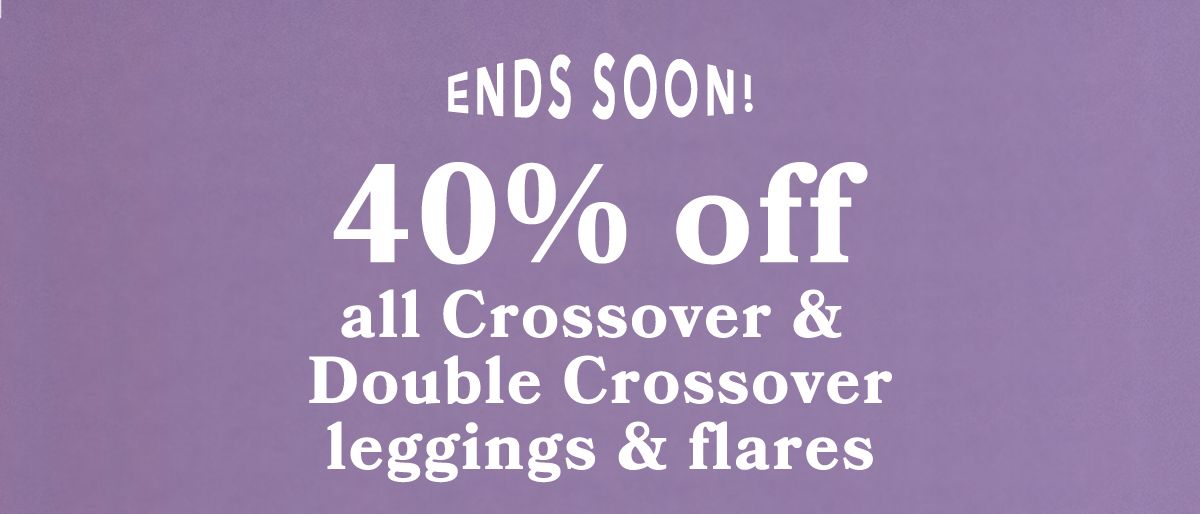 ⏰ Ends soon! 40% off all Crossover & Double Crossover leggings & flares ⏰ -  American Eagle