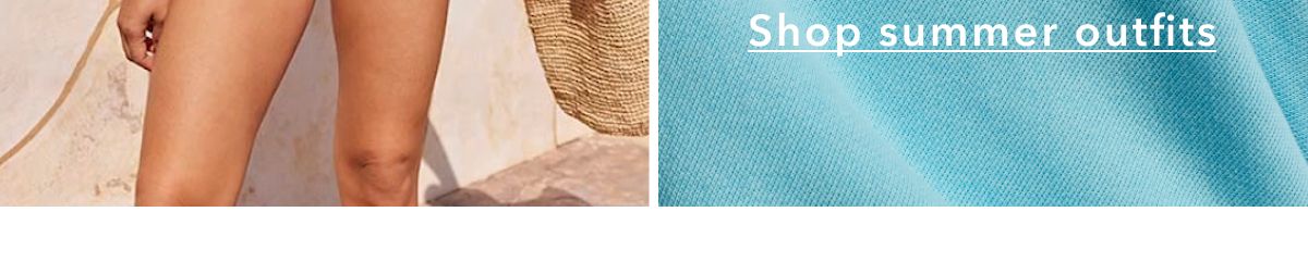 Shop summer outfits