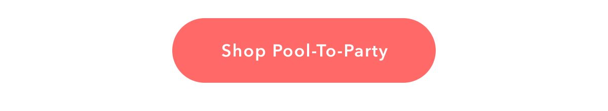 Shop Pool-To-Party