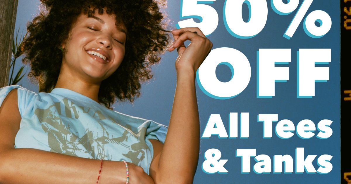 50% Off All Tees & Tanks
