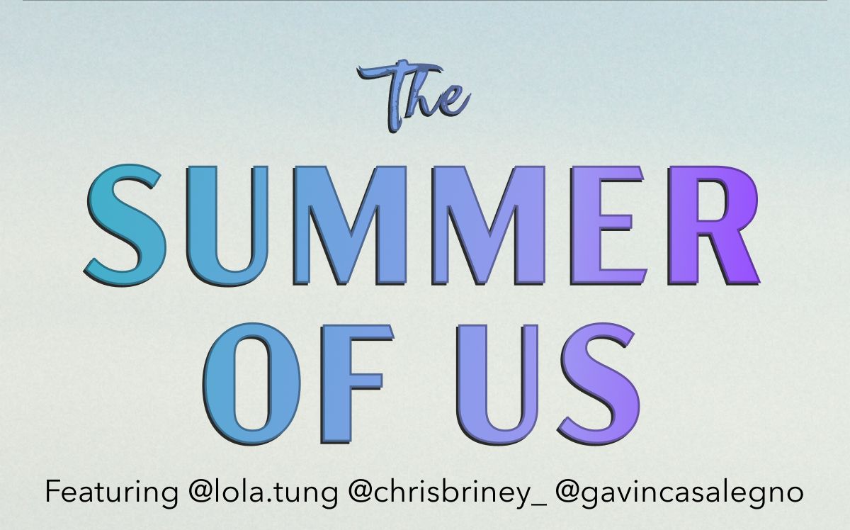 The Summer Of Us Featuring  @lola.tung  @chrisbriney_  @gavincasalegno
