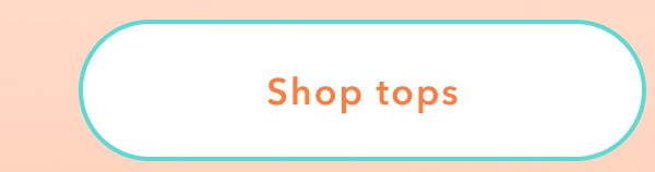 Shop tops