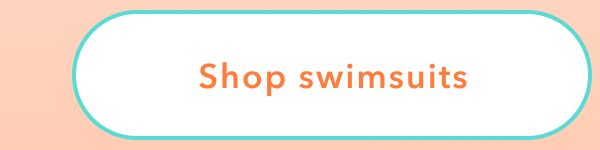 Shop swimsuits