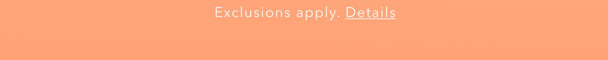 Exclusions apply. Details