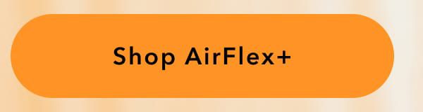 Shop Airflex+