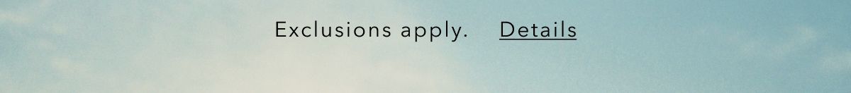 Exclusions apply. Details