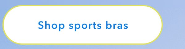 Shop sports bras