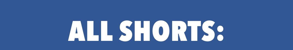 All Shorts $30