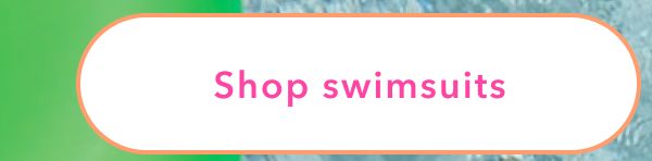Shop swimsuits