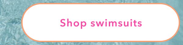Shop swimsuits