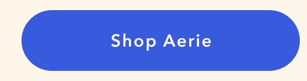 Shop Aerie
