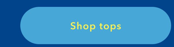 Shop tops