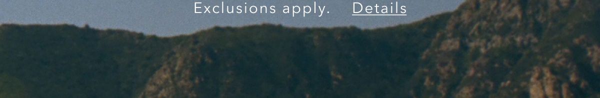 Exclusions apply. Details