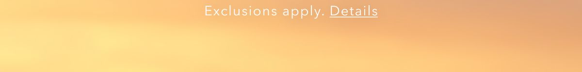 Exclusions apply. Details