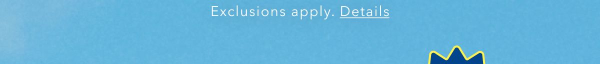 Exclusions apply. Details