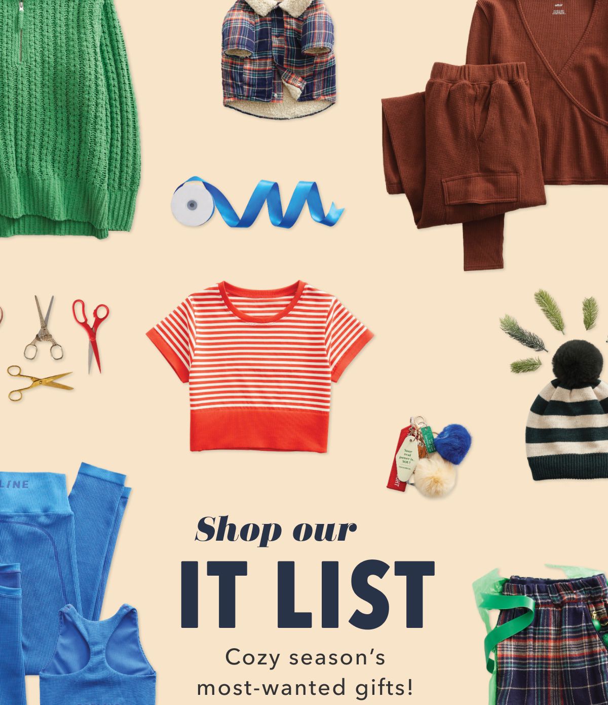Shop our IT LIST | Cozy season's most-wanted gifts!