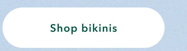 Shop bikinis