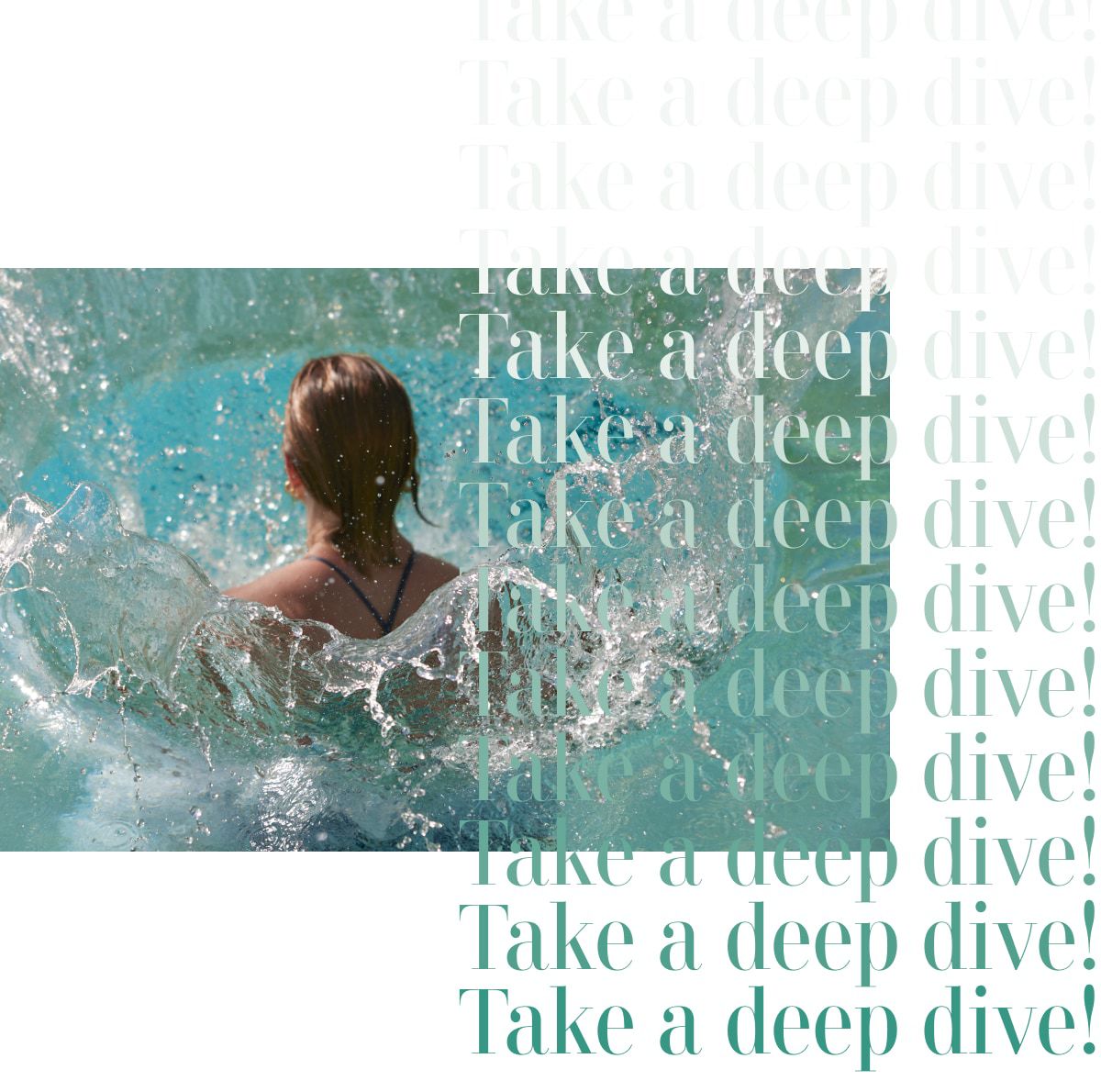 Take a deep dive!