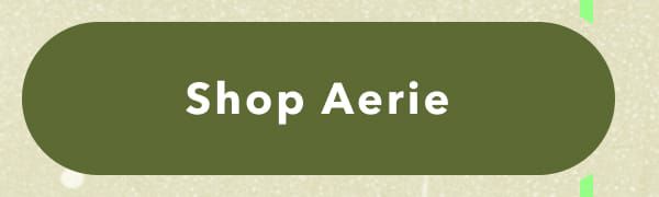 Shop Aerie