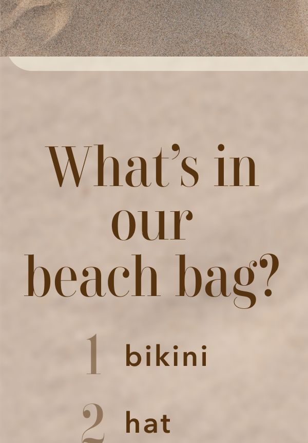 What's in our beach bag? | 1 bikini | 2 hat