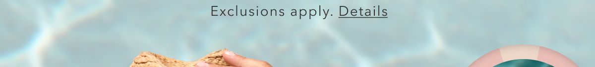 Exclusions apply. Details
