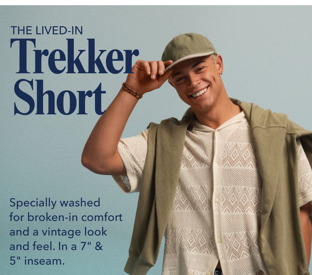 The Lived-In Trekker Short  | Specially washed for broken-in comfort and a vintage look and feel. In a 7'' & 5'' inseam.