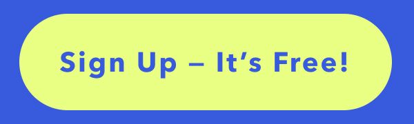 Sign Up - It's Free!