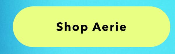 Shop Aerie