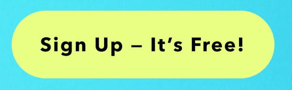 Sign Up - It's Free!