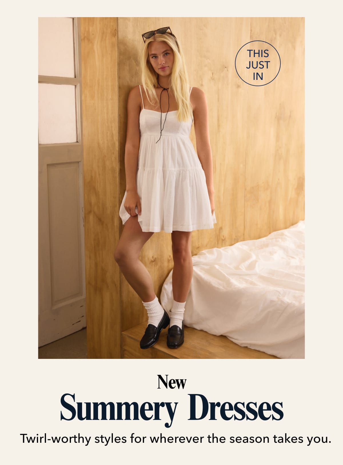 THIS JUST IN | New Summery Dresses | Twirl-worthy styles for wherever the season takes you.