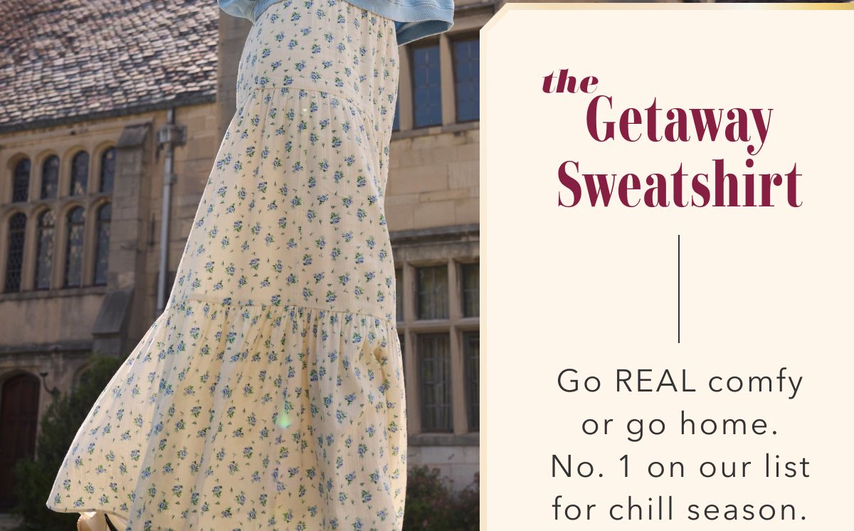 the Getaway Sweatshirt | Go Real comfy or go home. No. 1 on our list for chill season.