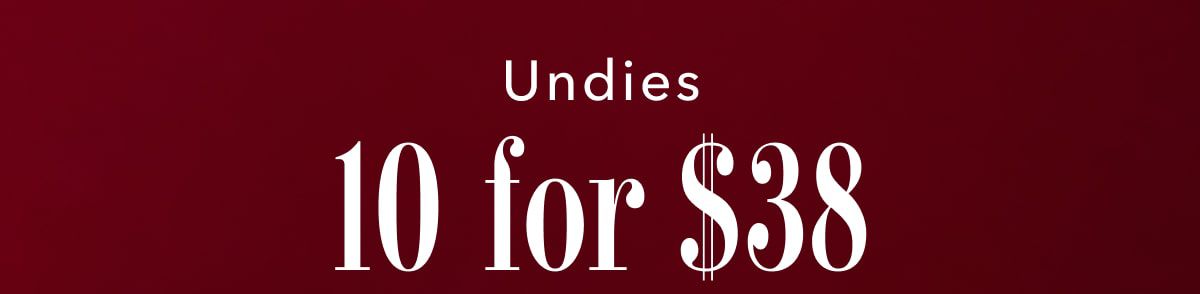 Undies 10 for $38