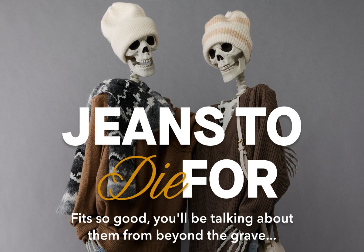 JEANS TO Die FOR | Fits so good, you'll be talking about them from beyond the grave...