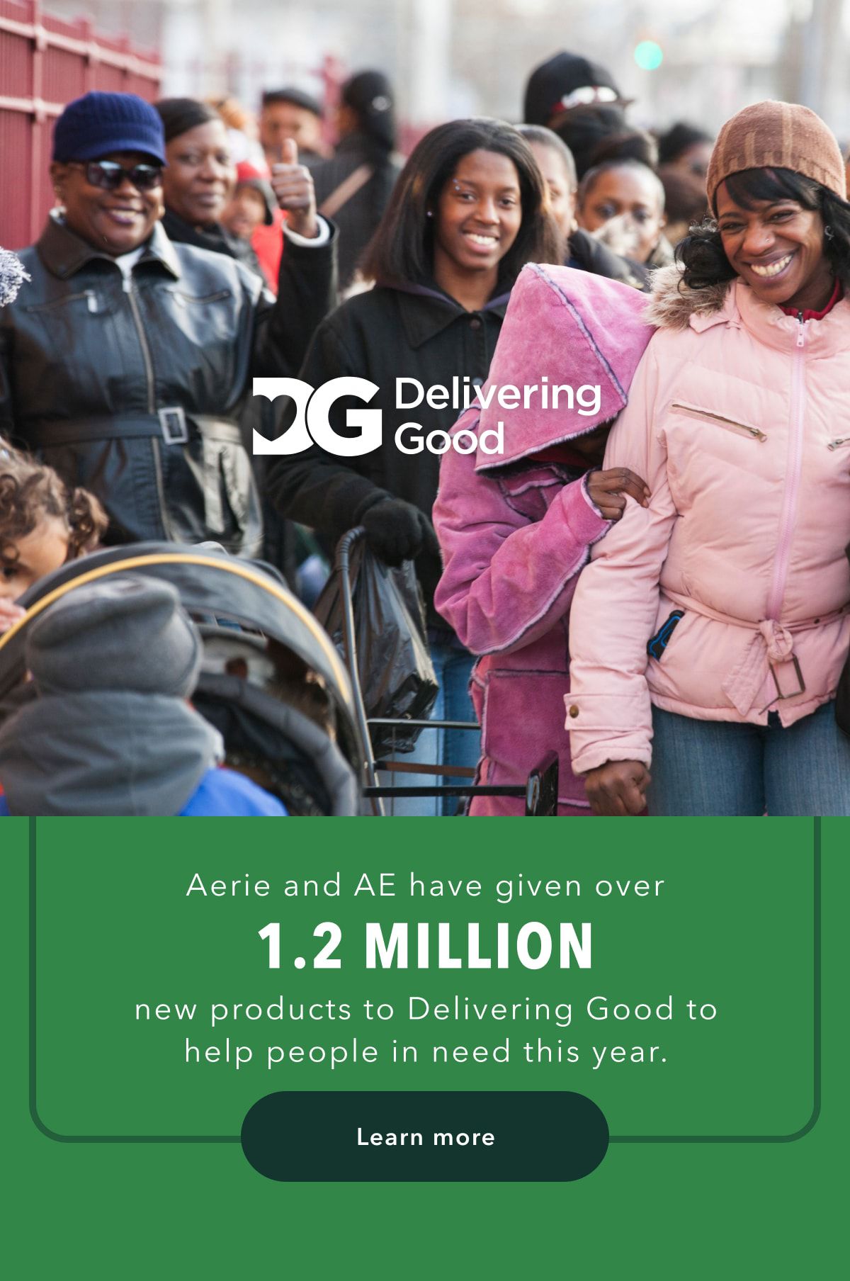 Delivering Good | Aerie and AE have given over 1.2 Million new products to Delivering Good to help people in need this year. Learn more