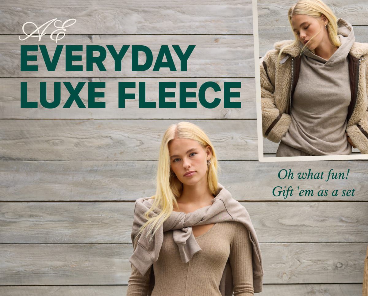 AE Everyday Luxe Fleece | Oh what fun! Gift 'em as a set