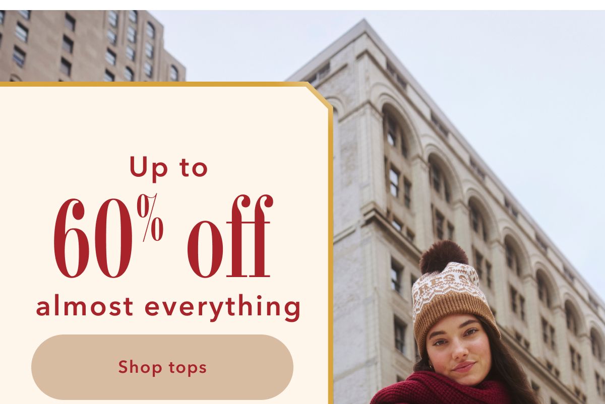 Up to 60% off almost everything | Shop tops